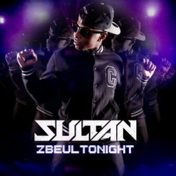 Chanson Avec Tonight Dans Le Refrain Ecoutez le Son Zbeul Tonight de Sultan | Rap2France
