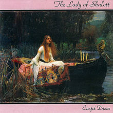 The Lady of Shalott - Carpe diem