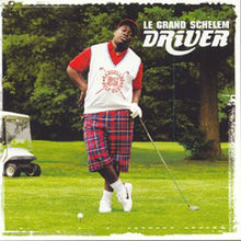Le grand schelem - Driver