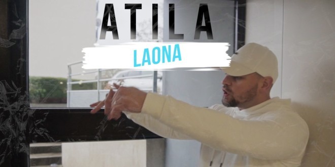 Atila revient avec son nouveau clip \'\'Laona\'\'(Clip Officiel)