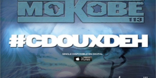 Mokobé signe son grand retour avec son nouveau hit #CDouxDeh !