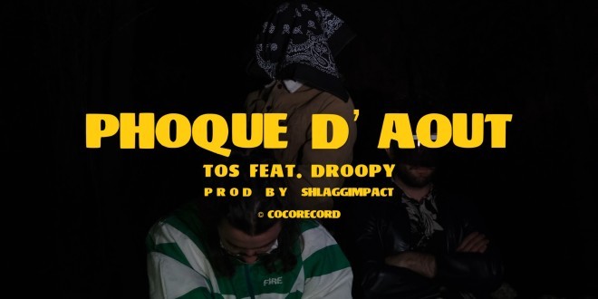 TOS revient avec DROOPY en feat dans \'\'Phoque d\'Août\'\'(Clip Officiel)