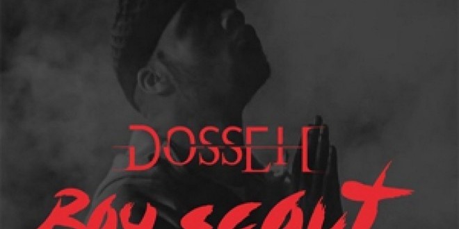 \"BOYSCOUT\", le second extrait de Dosseh