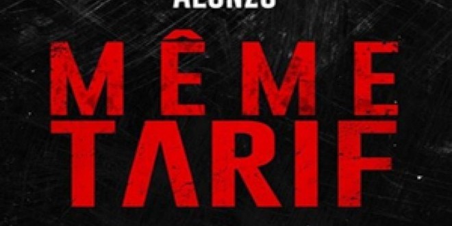 ALONZO // \"Même tarif\" feat Booba numéro 1 sur Itunes !