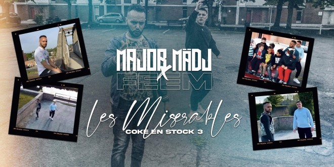 Major Mädj revient avec FEEM dans ''Les Misérables''(Clip Officiel)