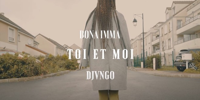 Dona Imma invite Djvngo pour son nouveau single « Toi et moi » (Clip Officiel)
