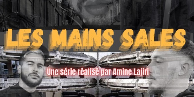 La websérie \'\'Les Mains Sales\'\' dévoile son premier épisode