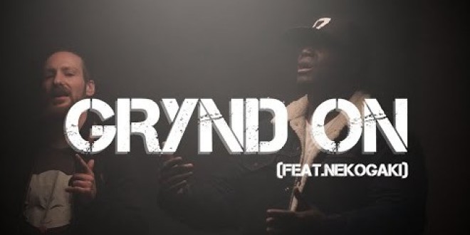 17absolut et Nekogaki réalisent la connexion parfaite avec \'\'Grynd On\'\' (clip officiel)