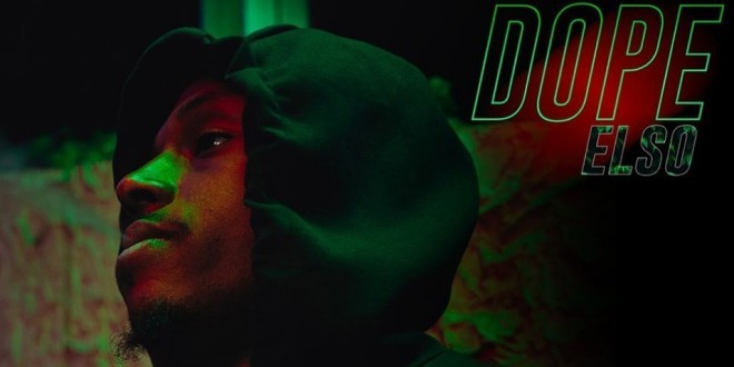 Elso dévoile son excellent nouveau clip « Dope » 