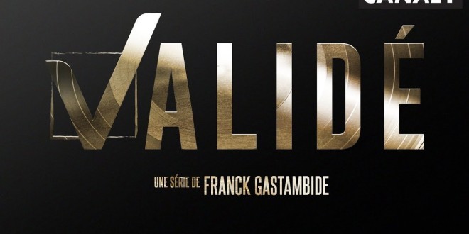 Franck Gastambide et Canal+ annoncent l’arrivée de Validé saison 3 (Vidéo)