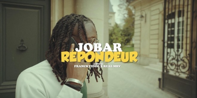 JOBAR frappe fort avec le puissant \'\'Répondeur\'\' (Clip Officiel)