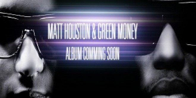 Matt Houston et Green Money, Album Commun ?