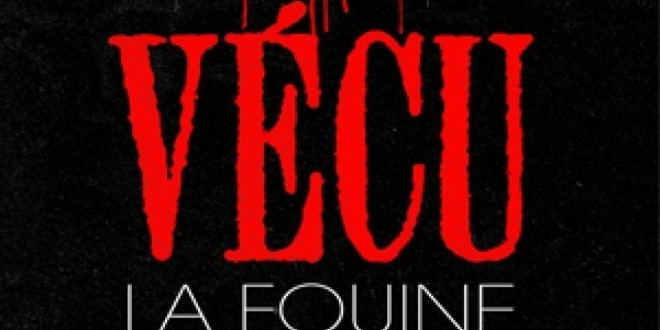 La Fouine \"Vécu\" Feat Kamelancien en ligne