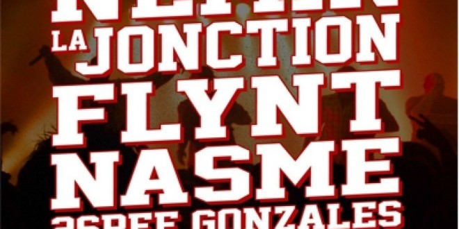 Nemir, Flynt, Nasme,La Jonction gagne ta place de concert