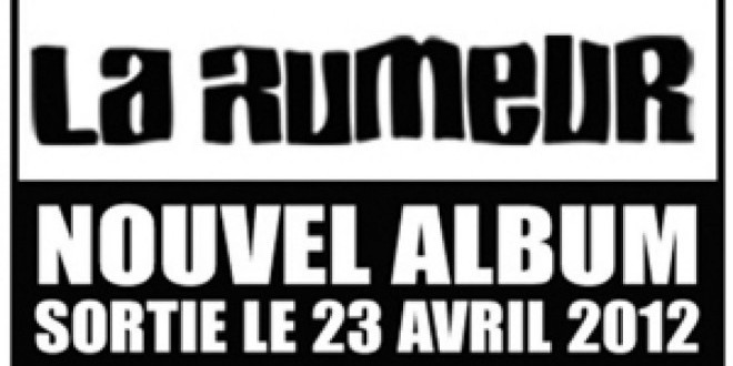 La Rumeur revient avec un nouvel album