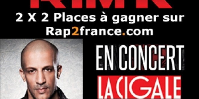 Gagne tes places pour le concert de Rim\'K à la Cigale