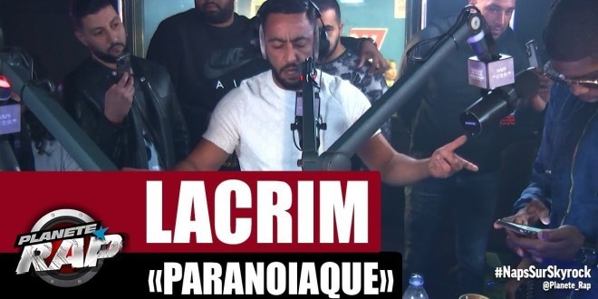 Lacrim claque un freestyle monstrueux \'\'Paranoïaque\'\' sur Planète Rap ! (Vidéo) 