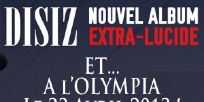 Disiz s\'offre un nouvel album et un Olympia !