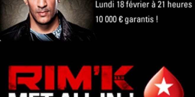 Viens affronter Rim\'K au Poker sur PokerStars lundi 18 Février