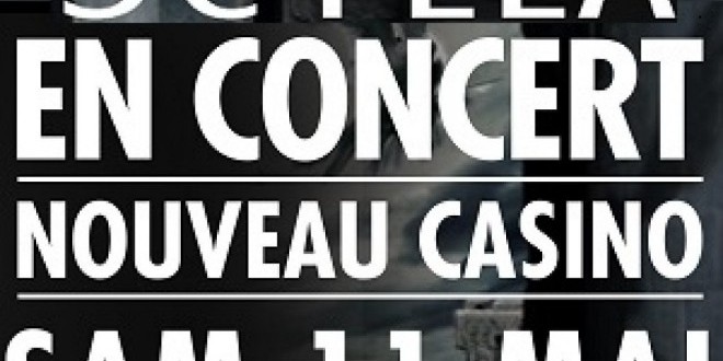Scylla au Nouveau Casino le 11 Mai - Gagnes tes places !