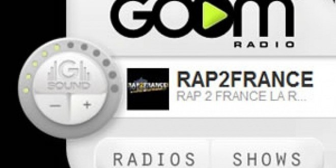 Rap2France naît sur Goom radio !