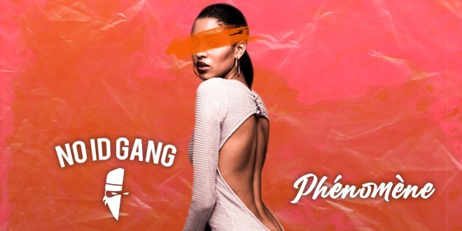NO-ID Gang revient avec \'\'Phénomène\'\' (Son)