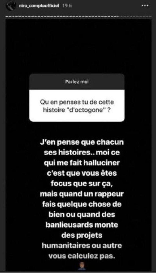 Niro donne son avis sur l'affaire de l'octogone et adresse un message magnifique !